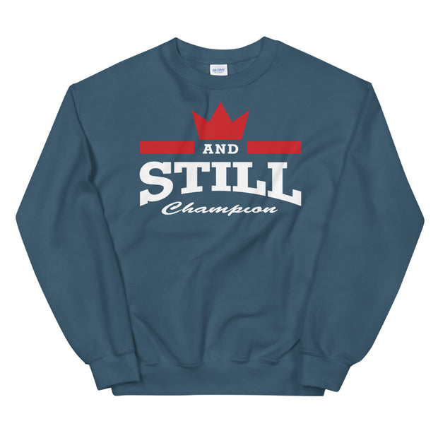 And Still Champion on front, Be Your Beast on back, women's sweatshirt