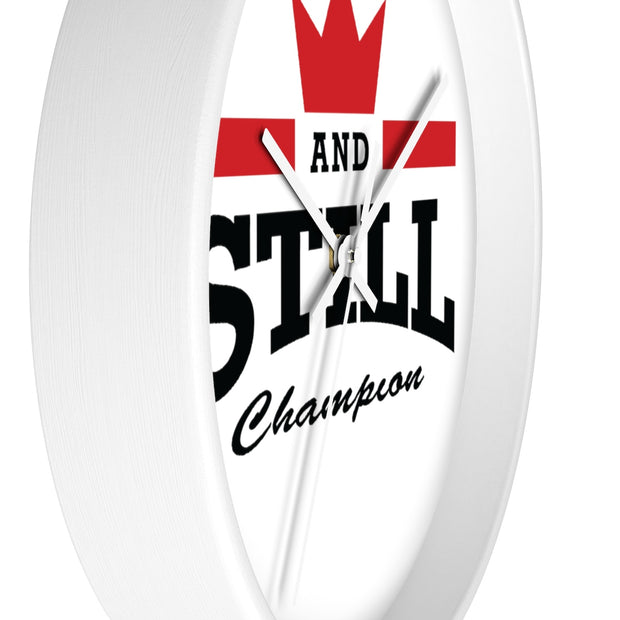 And Still Champion™ wall clock with white face
