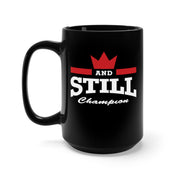 And Still Champion™ black mug - 15oz