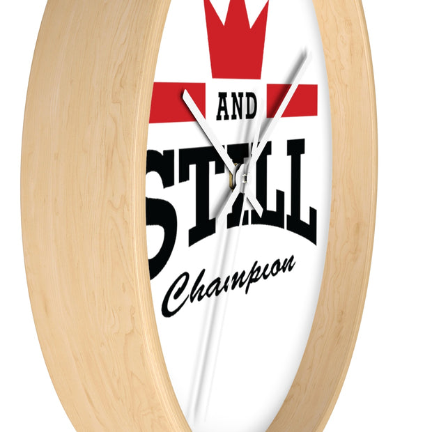 And Still Champion™ wall clock with white face