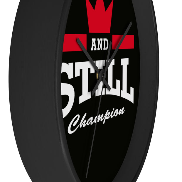 And Still Champion™ wall clock with black face